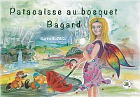 Patacaisse bosquet Bagard foret magique fée animaux